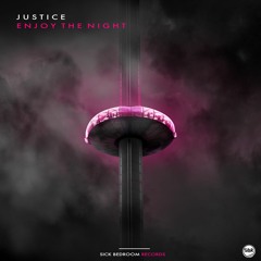 Justice - Enjoy The Night (Original Mix)(FREE DOWNLOAD)