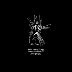 Jam Baxter - Red Hawaiian