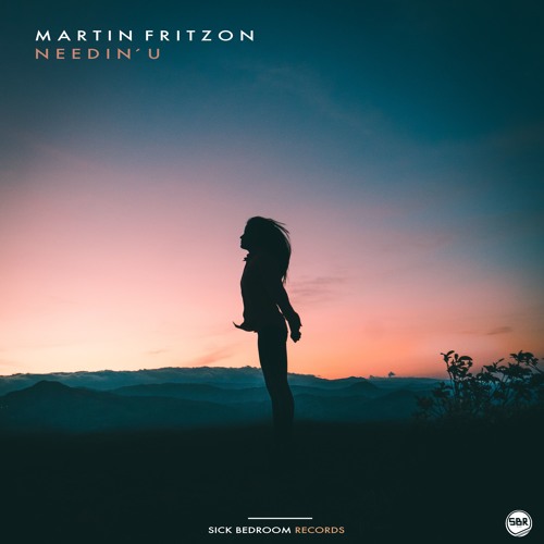 Martin Fritzon - Needin´ U (Original Mix)(FREE DOWNLOAD)