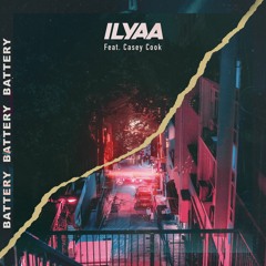 ILYAA Feat. Casey Cook - Battery