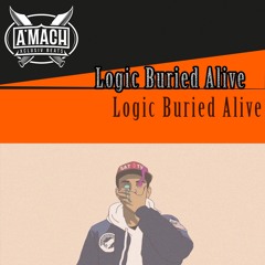Logic - Buried Alive (Remix)(Prod. Amach Beats)