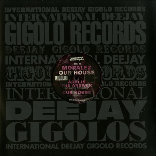 MORALEZ - OUR HOUSE / PREVIEW [Format: 12" GIGOLO 293] International Gigolo Records