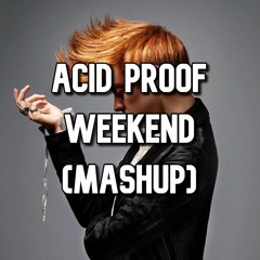 Axwell, David Zowie, BBK, La Roux - Acid Proof Weekend - (JAMES JAY / K-KYOTO Mashup) FREE DOWNLOAD