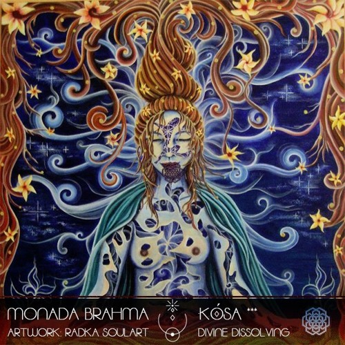MONADA BRAHMA 019 | kośa | Divine Dissolving