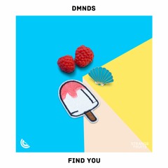 DMNDS - Find You