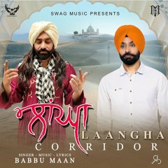 LAANGHA (FULL SONG) - BABBU MAAN