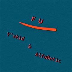 F U (5/4 Rhythm) [ft AlfoBetiC]