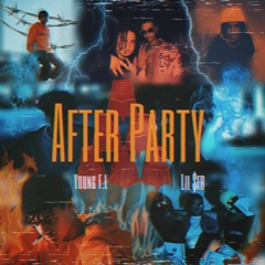After Party- Young F.L x Lil $eb
