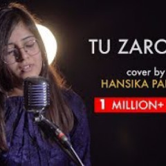 Tu Zaroori | Unplugged cover by Hansika Pareek | S