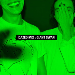 Dazed Mix: Giant Swan