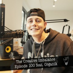 Episode 100 featuring Organik