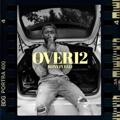 Rony Fuego - Over12