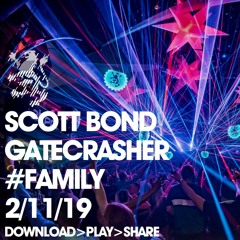 SCOTT BOND - GATECRASHER 26TH BIRTHDAY - 02-11-19 [DOWNLOAD > PLAY > SHARE!!!]