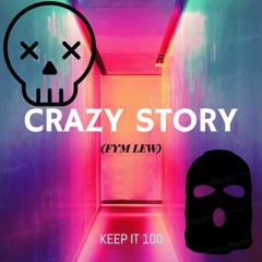 Fym Lew - Crazy Story