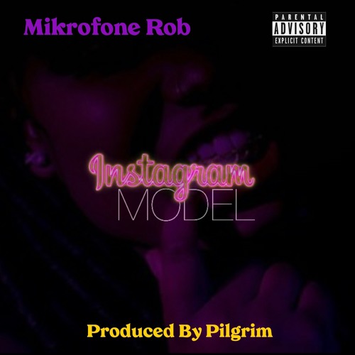 Instagram Model [Prod. By Pilgrim]
