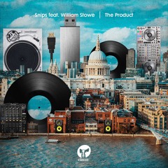 Snips Featuring William Stowe - The Product