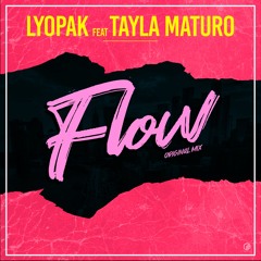LYOPAK Feat. Tayla Maturo - Flow (Extended Mix) [ LOWBR Network ]