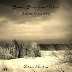 Sonne, Strand und Meer Guest Mix #64 by Chris Robin