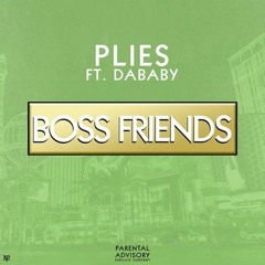 Plies feat. DaBaby - Boss Friends