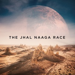 The Jhal Naaga Race