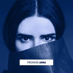 Premiere: ANNA 'Phase Two'