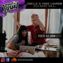 Snelle & Yade Lauren - Ze Kent Mij (Feest DJ John Edit)