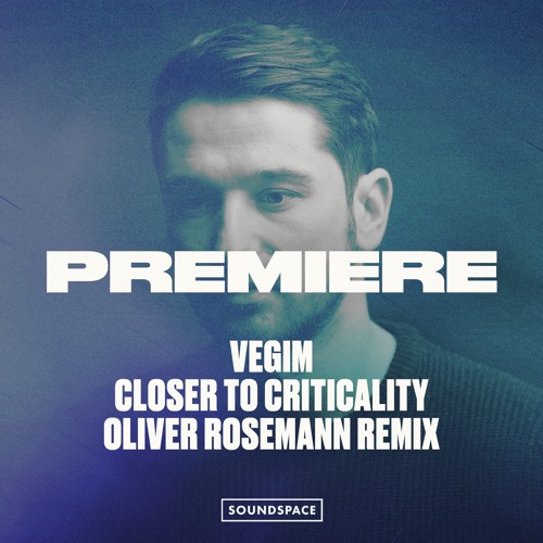 Premiere: Vegim - Closer to Critically (Oliver Rosemann Remix) [Devotion]