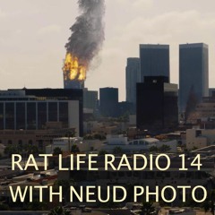 Rat Life Radio 14 with Neud Photo (LYL November 1st 2019)