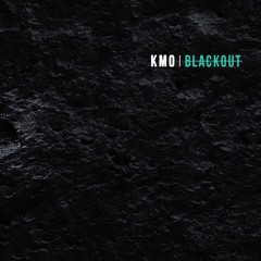 KMO - Blackout