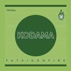 Kodama x FatKidOnFire mix