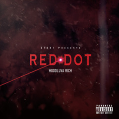 Hoodluva Rich - Red Dot
