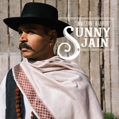 Sunny Jain - Immigrant Warrior