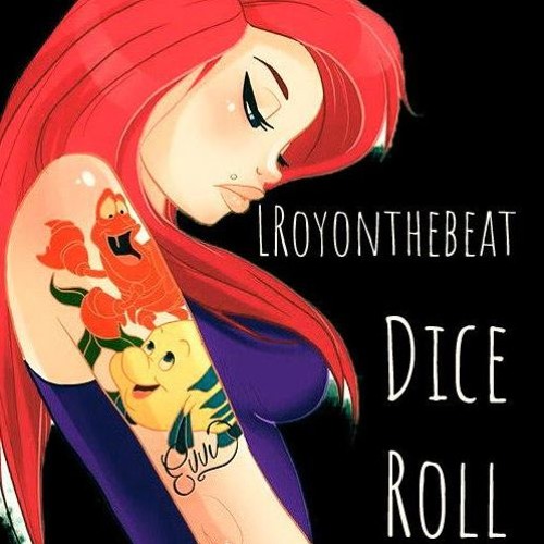 Dice Roll - LRoyonthebeat