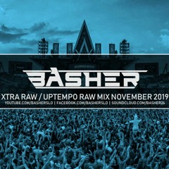 Uptempo Raw / Xtra Raw Mix November 2019 | Basher & Dj Pir