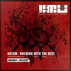 Hatom - Rocking with the best [Free Download]
