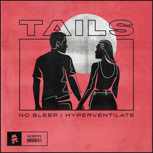 Tails & Leotie - Hyperventilate