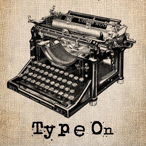 TYPE!