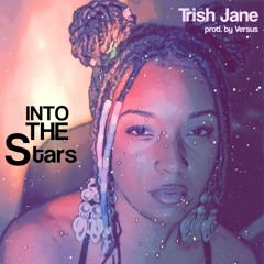 Trish Jane - Into The Stars