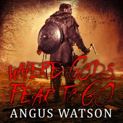 Where Gods Fear to Go by Angus Watson, read by Sean Barrett (Audiobook extract)
