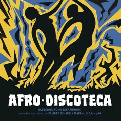 Alessandro Alessandroni  reworked "Afro Discoteca" (Jolly Mare Lifting)