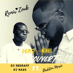 Hiro ft Ninho - À découvert ( Remix Zouk by Daddou Music ft Dj Redraff & Dj Na2s)