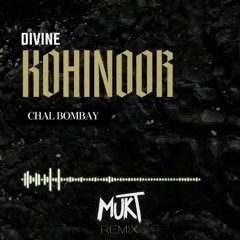 Chal Bombay- Divine (MUKT Remix)