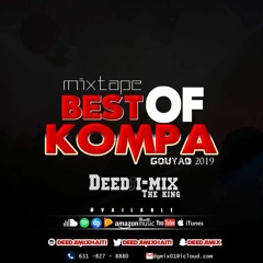 Best Of Kompa 2019  (volume Gouyad )By DeedjiMix