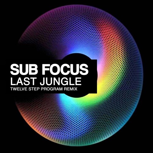 Stream Sub Focus - Last Jungle (Twelve Step Program Remix) [FREE DOWNLOAD]  by Twelve Step Audio | Listen online for free on SoundCloud