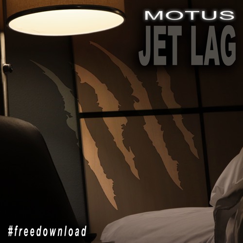 MOTUS - JET LAG ✈️ 😴(FREE DOWNLOAD)