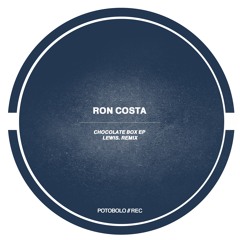 Ron Costa - Chocolate Box (Lewis. Remix) | Potobolo Records