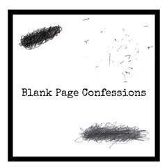 Blank Page Confessions