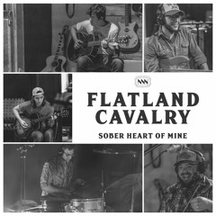 Flatland Cavalry - Sober Heart Of Mine