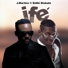 J Martins – Ife (Love) ft. Sidiki Diabaté | Afrobeat 2019