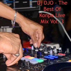 Dj Djo - The Best Of Konpa Live Mix Vol. 3 (08-11-2019)